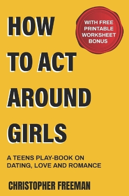 Book cover for How to Act Around Girls