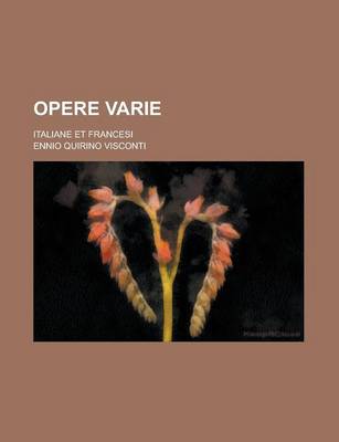 Book cover for Opere Varie; Italiane Et Francesi