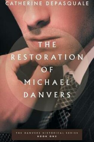 Cover of The Restoration of Michael Danvers