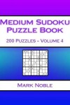 Book cover for Medium Sudoku Puzzle Book Volume 4