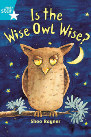 Cover of Is The Wise Owl Wise?