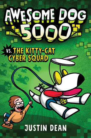 Book cover for Awesome Dog 5000 vs. Kitty Cat Cyber Squad