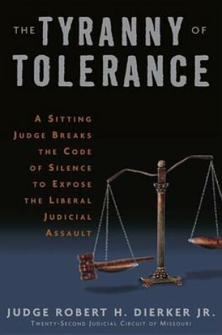 Cover of The Tyranny of Tolerance