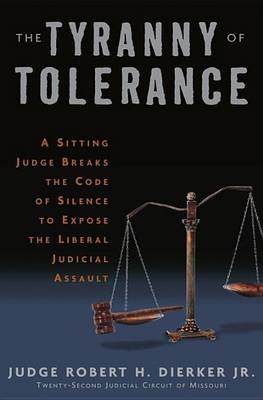 Book cover for The Tyranny of Tolerance