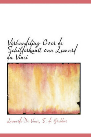 Cover of Verhandeling Over de Schilderkunst Van Leonard Da Vinci