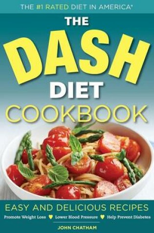 Cover of The Dash Diet Health Plan Cookbook