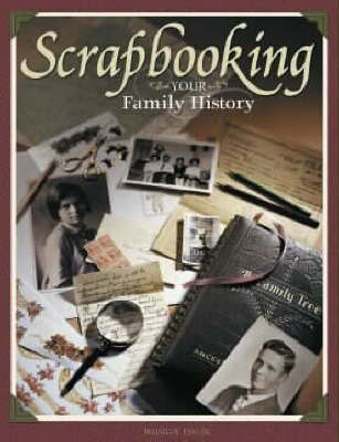 Book cover for Scrapbooking Your Family History