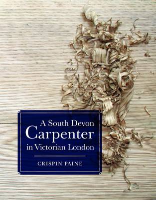 Book cover for A South Devon Carpenter in Victorian London