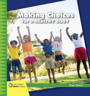 Book cover for Making Choices for a Healthy Body