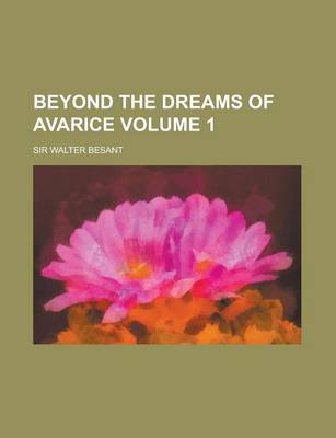 Book cover for Beyond the Dreams of Avarice Volume 1