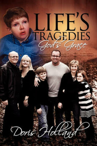 Cover of Life's Tragedies God's Grace