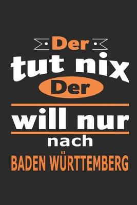 Book cover for Der tut nix Der will nur nach Baden Wurttemberg