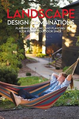 Cover of Landscape Design Combinations