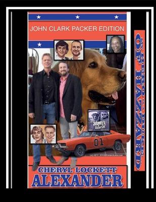 Book cover for My Hero Is a Duke...of Hazzard John Clark Packer Edition