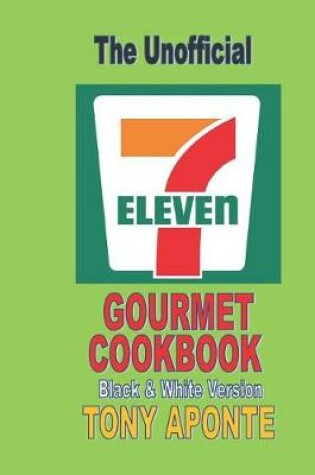 Cover of 7-11 Gourmet Cookbook Bw