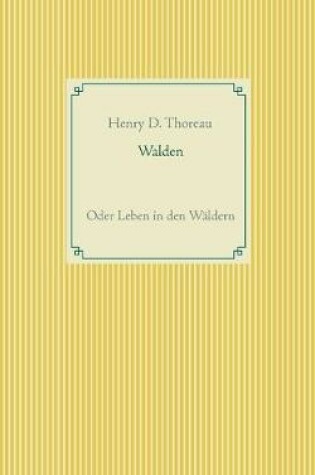 Cover of Walden oder Leben in den Waldern