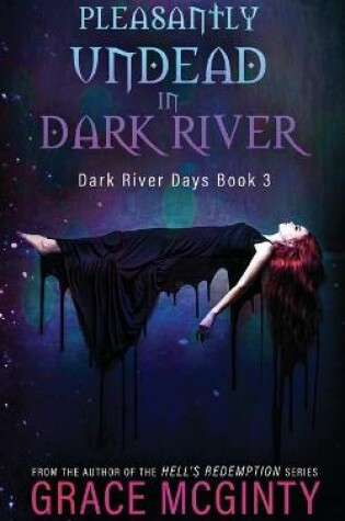 Cover of Pleasantly Undead In Dark River