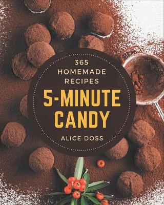 Book cover for 365 Homemade 5-Minute Candy Recipes