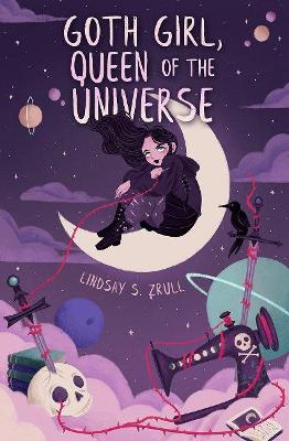 Book cover for Goth Girl, Queen of the Universe