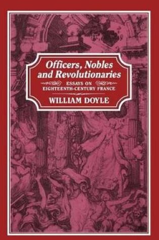 Cover of Officers, Nobles and Revolutionaries