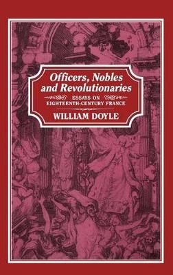 Book cover for Officers, Nobles and Revolutionaries