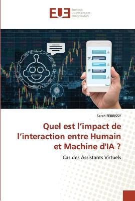 Book cover for Quel est l'impact de l'interaction entre Humain et Machine d'IA ?