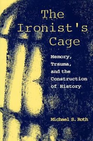 Cover of The Ironist's Cage