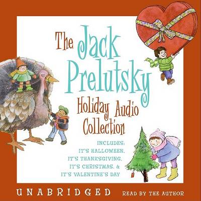 Book cover for The Jack Prelutsky Holiday CD Audio Collection