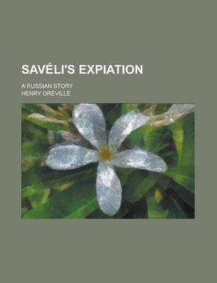 Book cover for Saveli's Expiation; A Russian Story