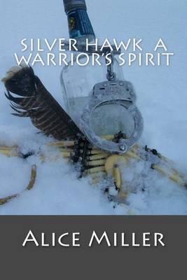 Book cover for Silver Hawk a Warrior's Spirit
