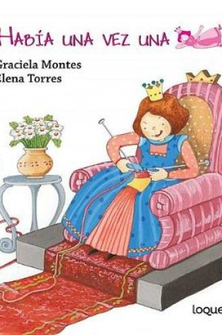 Cover of Habia Una Vez Una Princesa / There Once Was a Princess