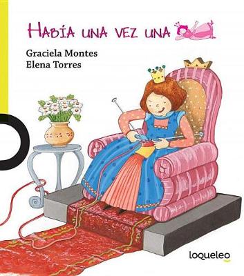 Book cover for Habia Una Vez Una Princesa / There Once Was a Princess