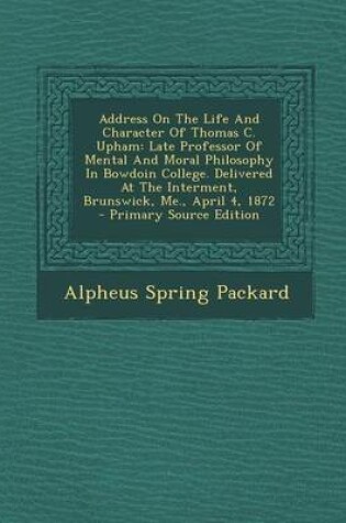 Cover of Address on the Life and Character of Thomas C. Upham