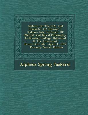 Book cover for Address on the Life and Character of Thomas C. Upham