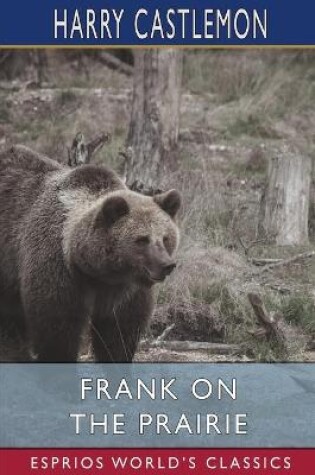 Cover of Frank on the Prairie (Esprios Classics)