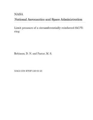 Book cover for Limit Pressure of a Circumferentially Reinforced Sic/Ti Ring