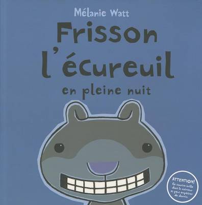 Cover of Frisson l'Écureuil En Pleine Nuit