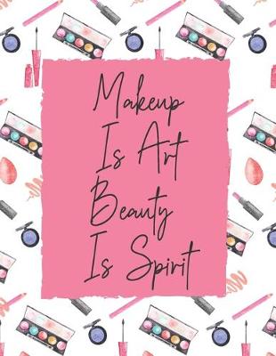 Book cover for Makeup Is Art Beauty is Spirit