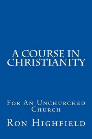 Cover of A Course in Christianity