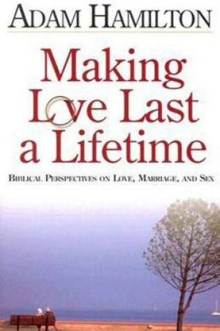 Cover of Making Love Last a Lifetime Participant's Book