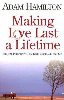 Book cover for Making Love Last a Lifetime Participant's Book