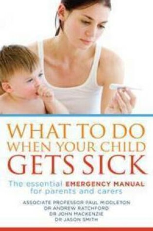 Cover of What to Do When Your Child Gets Sick