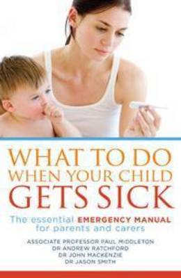 Book cover for What to Do When Your Child Gets Sick