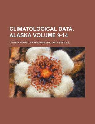Book cover for Climatological Data, Alaska Volume 9-14