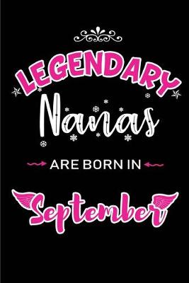 Book cover for Legendary Nanas are born in September