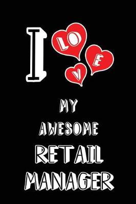 Book cover for I Love My Awesome Retail Manager