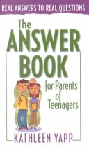 Book cover for The Answer Book for Parents of Teenagers