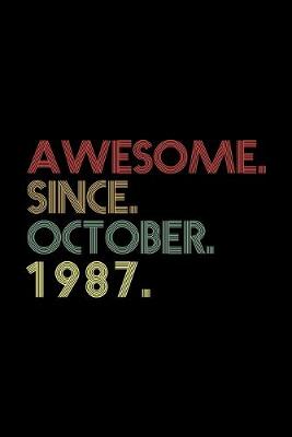 Book cover for Awesome. Since. October. 1987.