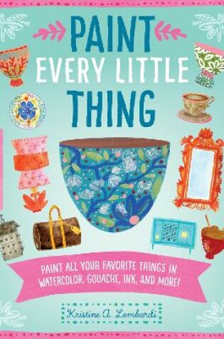 Cover of Paint Every Little Thing