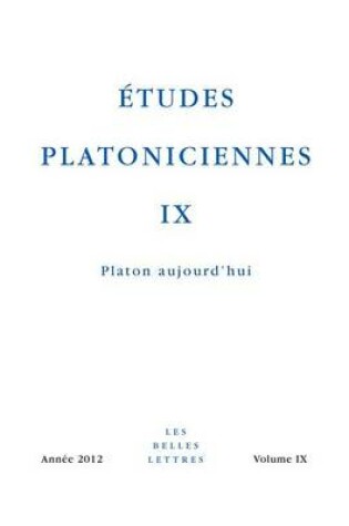 Cover of Etudes Platoniciennes IX